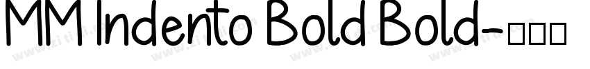 MM Indento Bold Bold字体转换